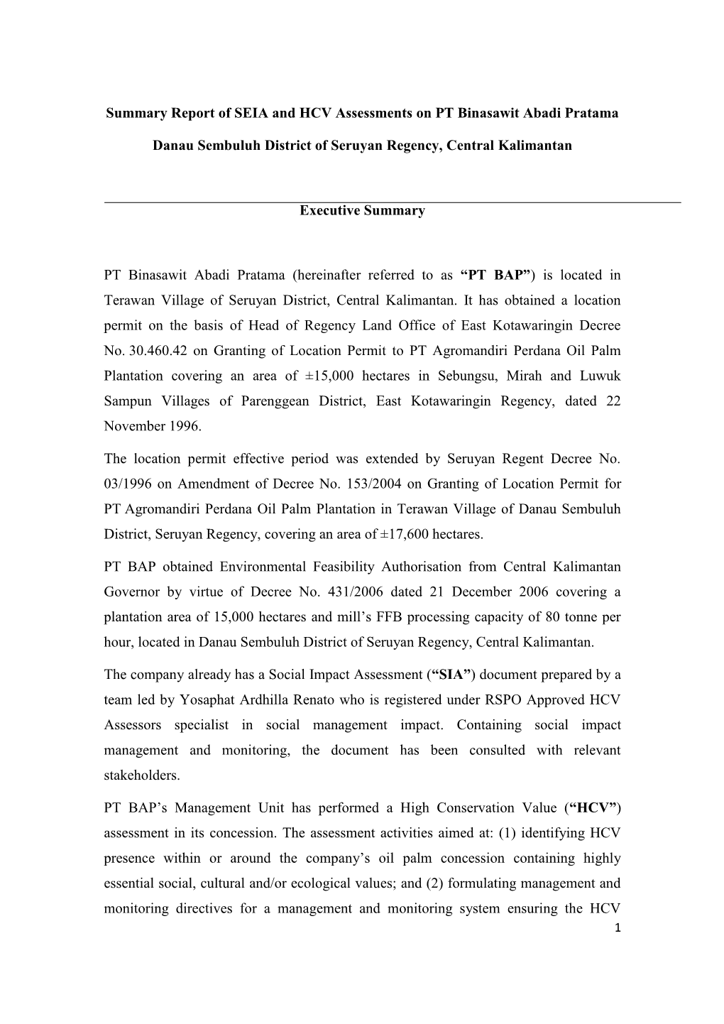 Summary Report of SEIA and HCV Assessments on PT Binasawit Abadi Pratama Danau Sembuluh District of Seruyan Regency, Central