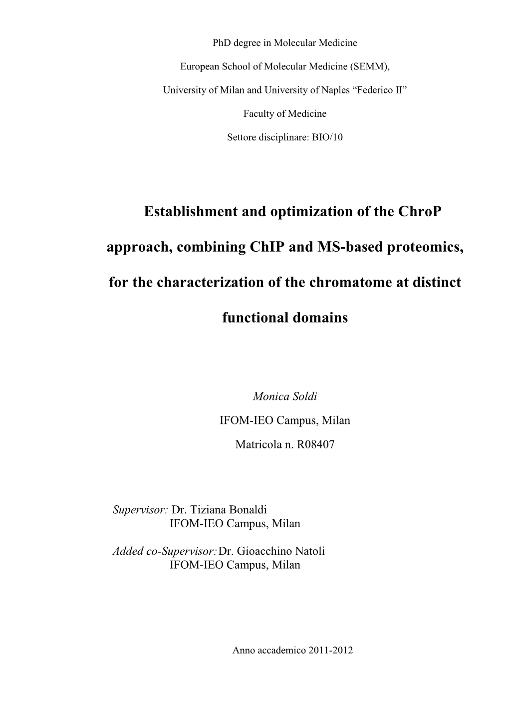 Establishment and Optimization of the Chrop Approach, Combining Chip and MS-Based Proteomics