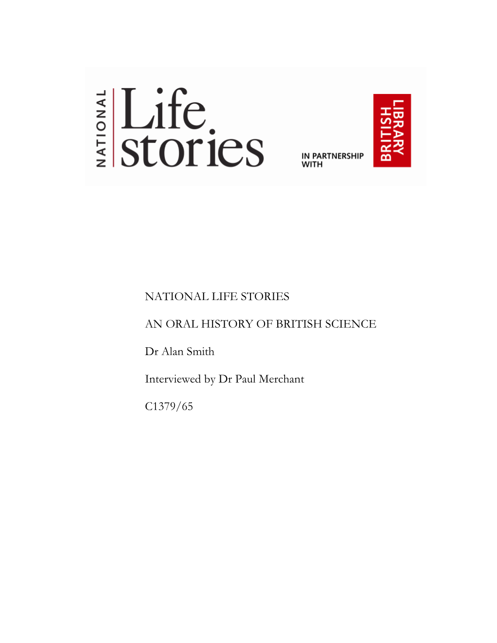 NATIONAL LIFE STORIES an ORAL HISTORY of BRITISH SCIENCE Dr