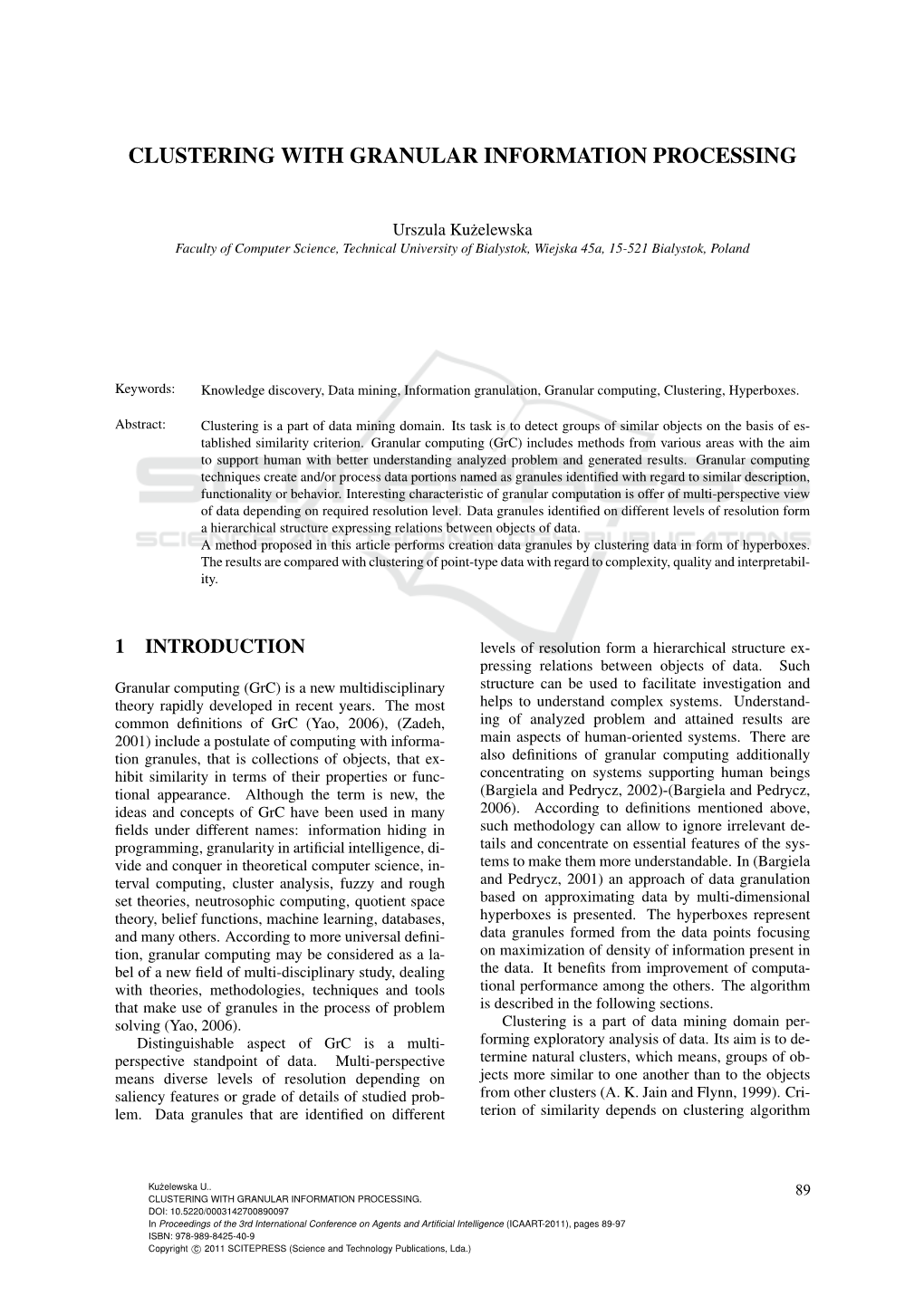 Clustering with Granular Information Processing