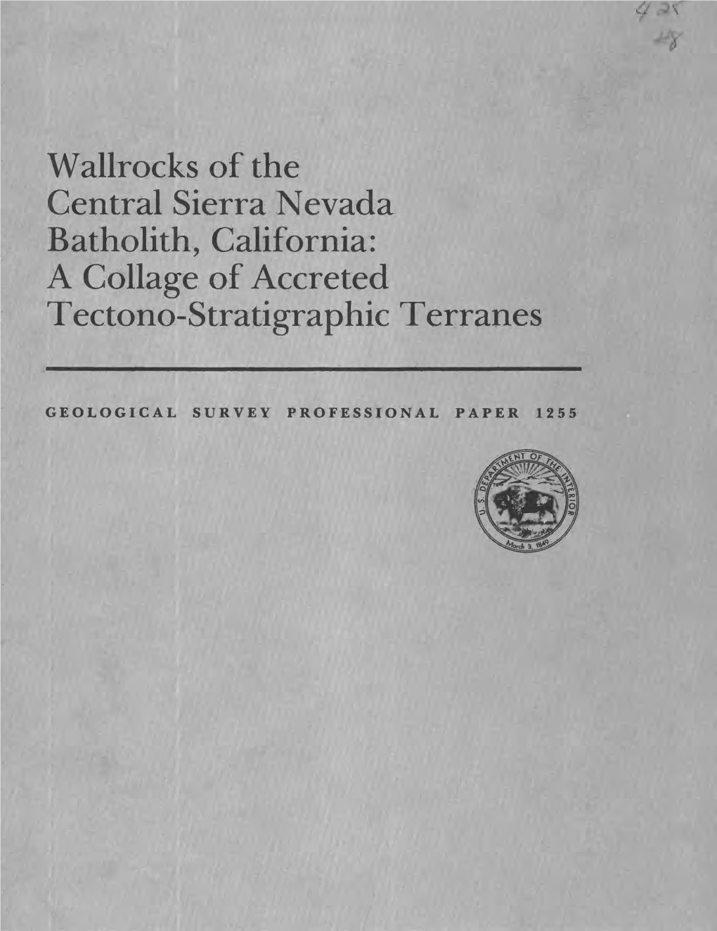 Wallrocks of the Central Sierra Nevada Batholith, California: a Collage of Accreted Tectono-Stratigraphic Terranes