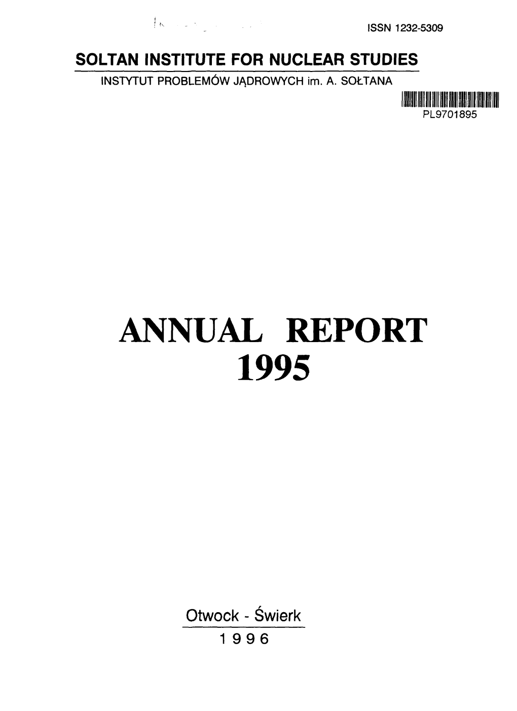 Soltan Institute for Nuclear Studies Annual Report 1995