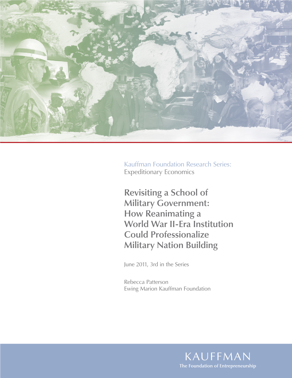 Revisiting a School of Military Government: How Reanimating a World War II-Era Institution Could Professionalize Military Nation Building