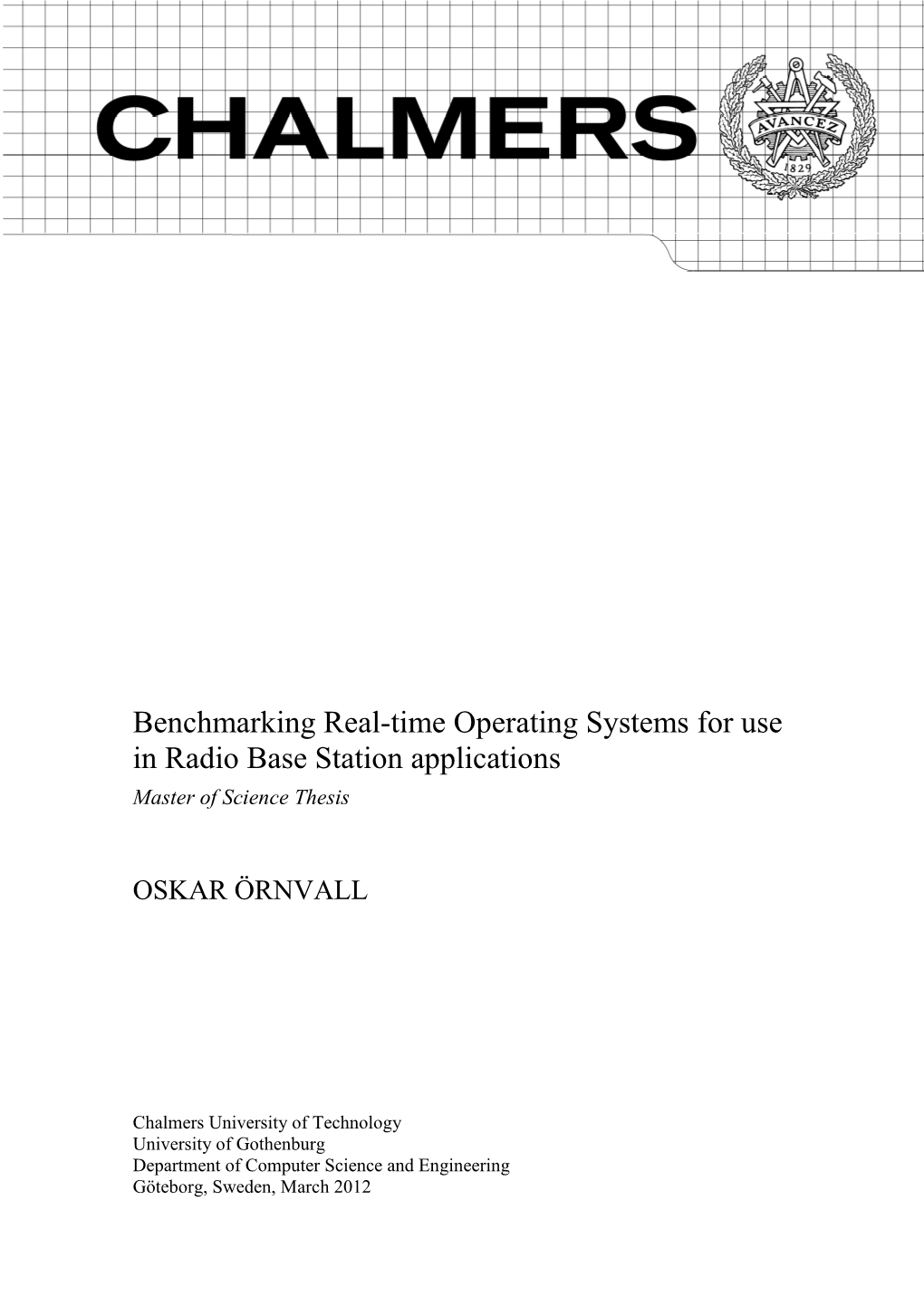 Benchmarking Real-Time Operating Systems for Use in Radio Base Station Applications Master of Science Thesis