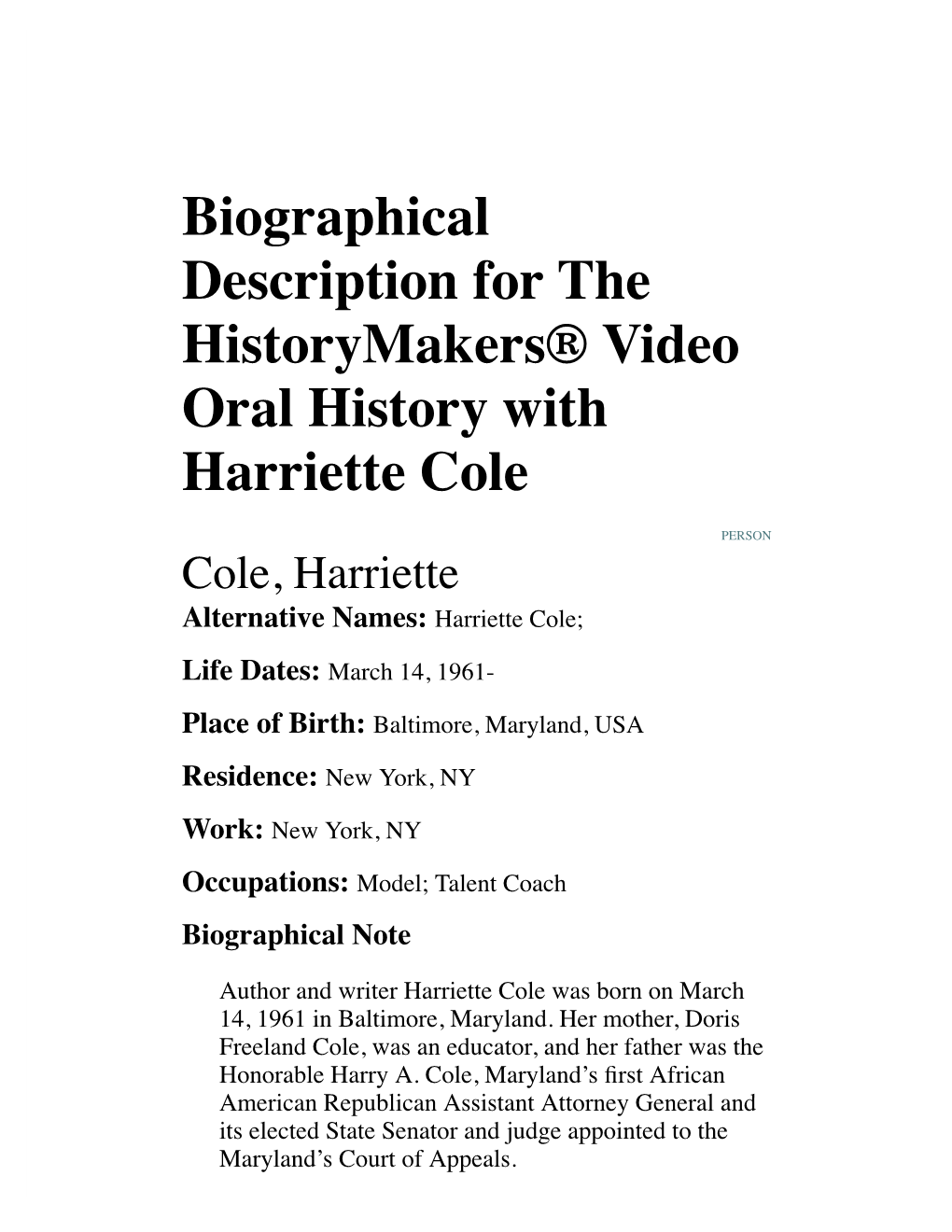 Biographical Description for the Historymakers® Video Oral History with Harriette Cole