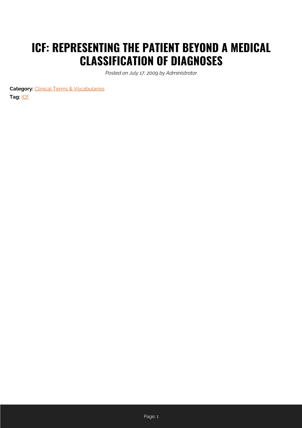 ICF: REPRESENTING the PATIENT BEYOND a MEDICAL CLASSIFICATION of DIAGNOSES Posted on July 17, 2009 by Administrator