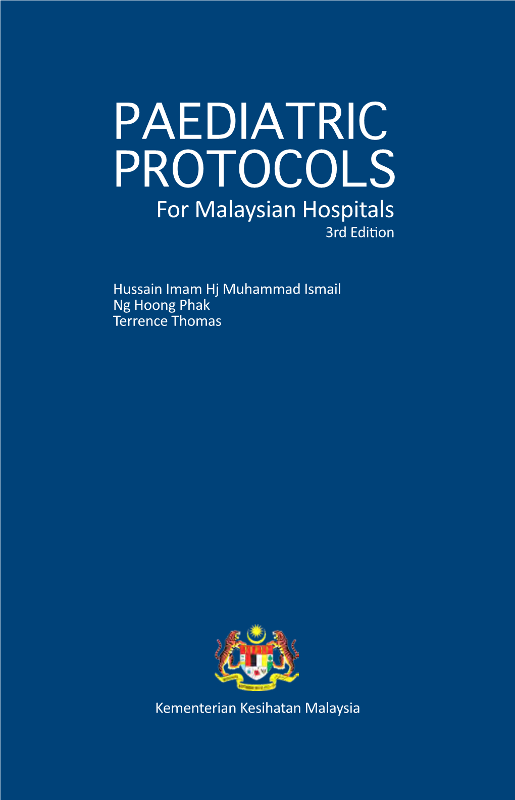 PAEDIATRIC PROTOCOLS for Malaysian Hospitals 3Rd Edition