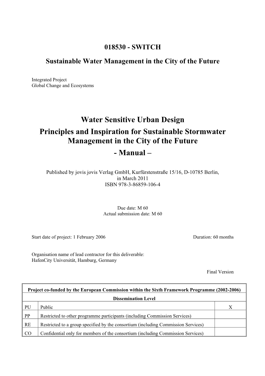 Water Sensitive Urban Design Principles and Inspiration for Sustainable Stormwater Management in the City of the Future - Manual –