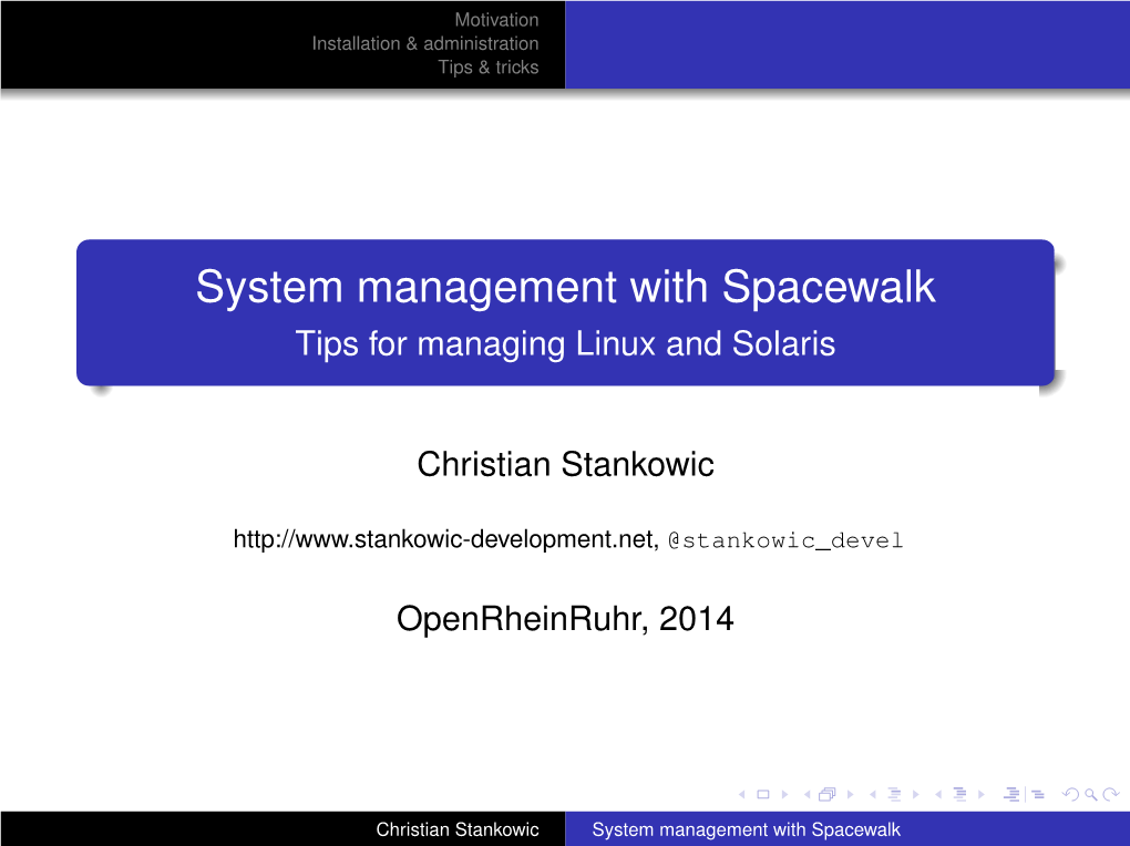 System Management with Spacewalk Tips for Managing Linux and Solaris