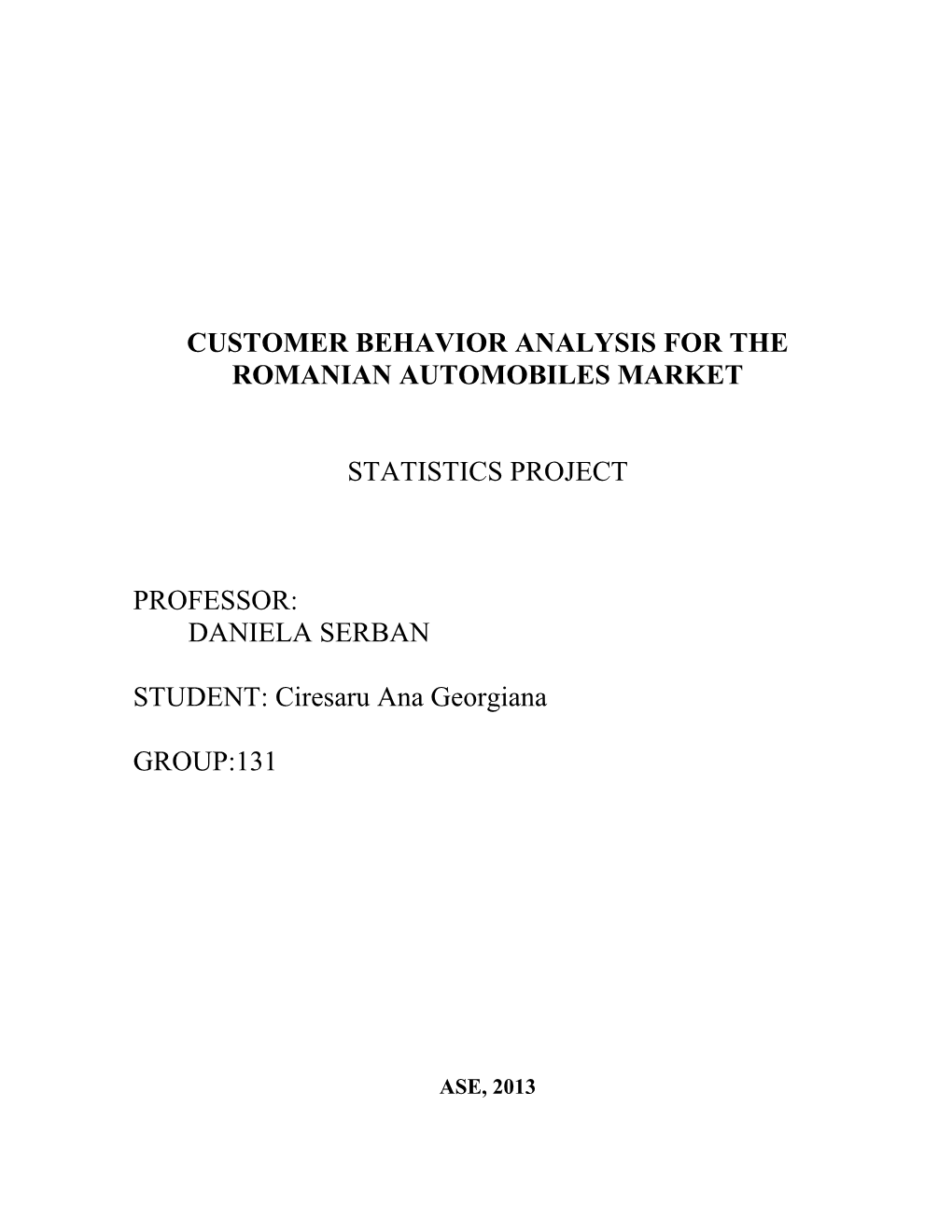 Customer Behavior Analysis for the Romanian Automobiles Market