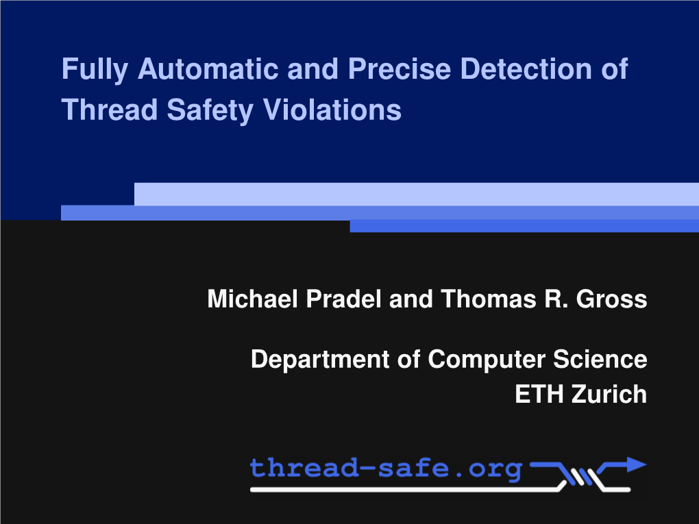 Fully Automatic and Precise Detection of Thread Safety Violations