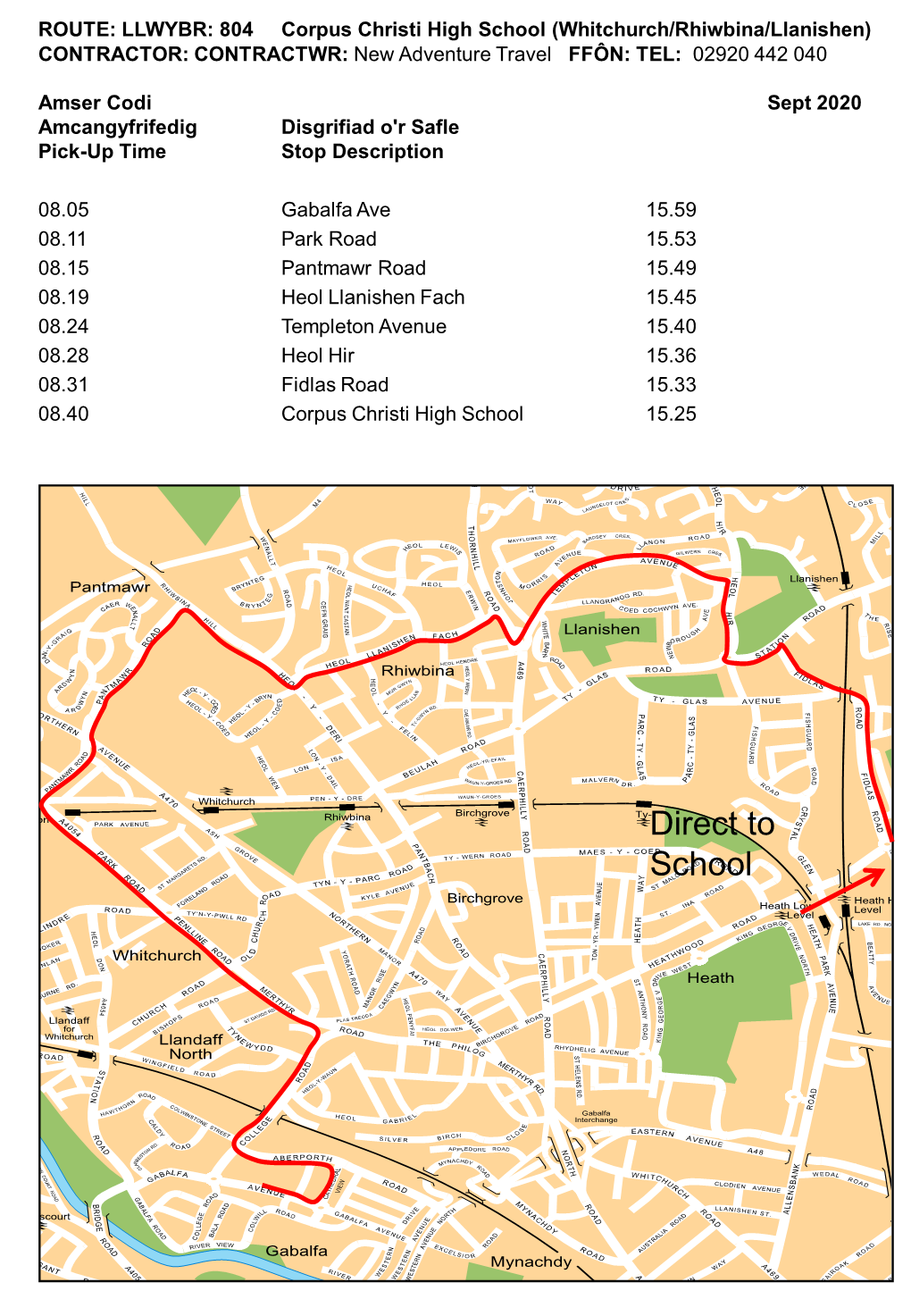 804 Corpus Christi High School (Whitchurch/Rhiwbina/Llanishen) CONTRACTOR: CONTRACTWR: New Adventure Travel FFÔN: TEL: 02920 442 040