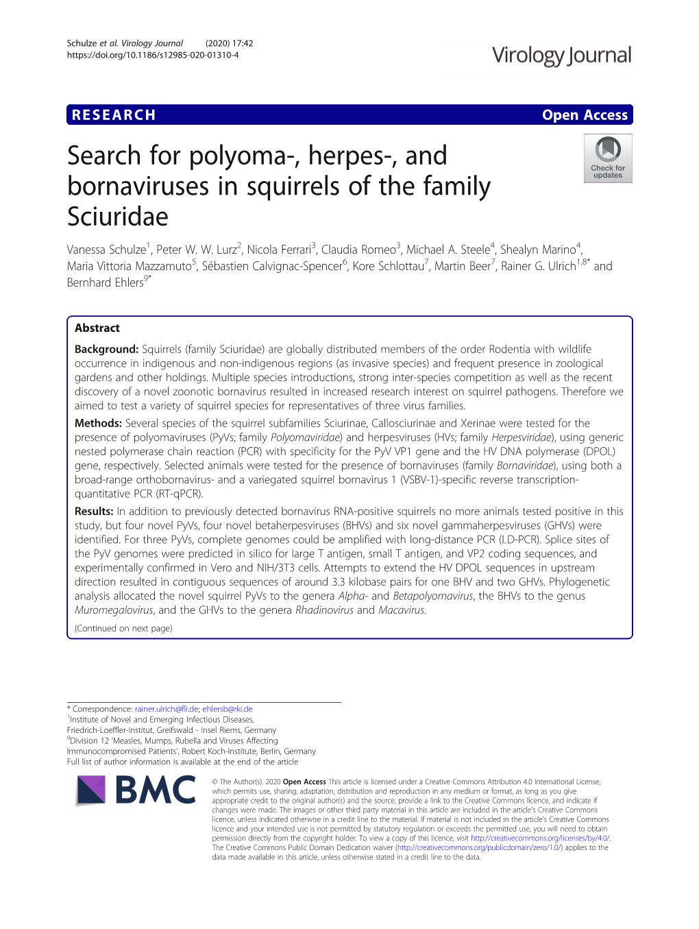 Search for Polyoma-, Herpes-, and Bornaviruses in Squirrels of the Family Sciuridae Vanessa Schulze1, Peter W