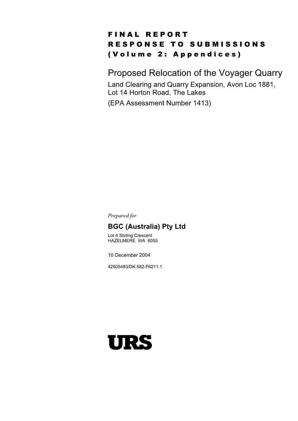 Proposed Relocation of the Voyager Quarry Land Clearing and Quarry Expansion, Avon Loc 1881, Lot 14 Horton Road, the Lakes (EPA Assessment Number 1413)