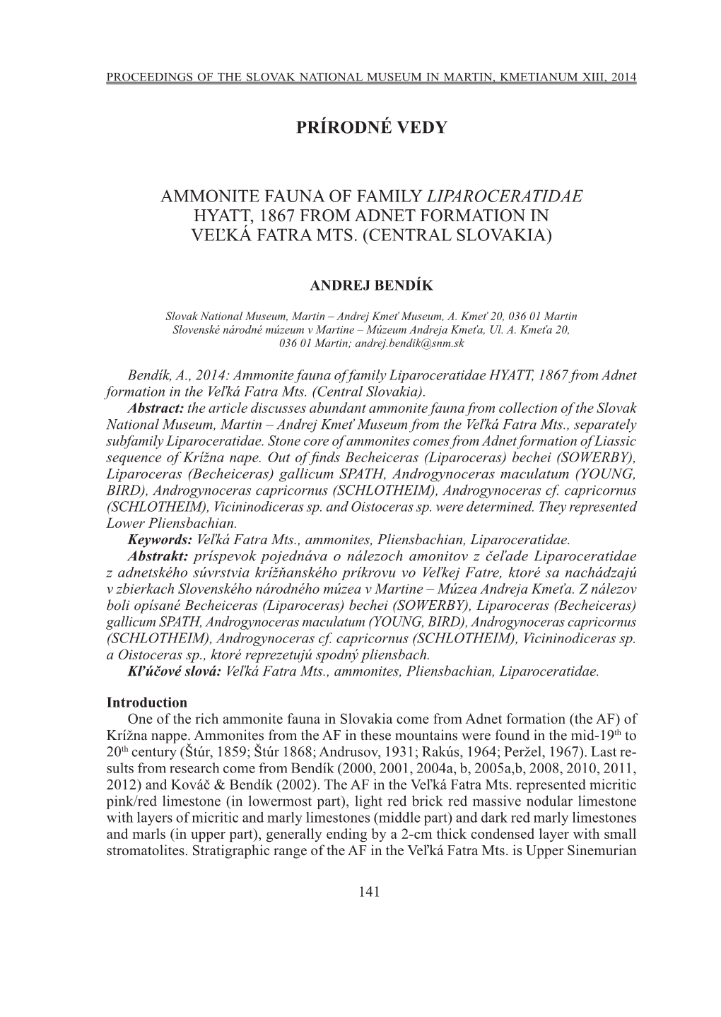 Prírodné VEDY Ammonite Fauna of Family LIPAROCERATIDAE Hyatt, 1867 from Adnet Formation in Veľká Fatra Mts. (C