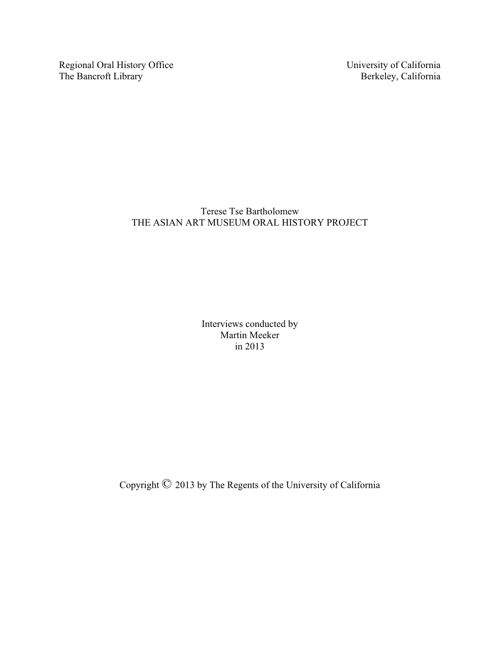 Regional Oral History Office University of California the Bancroft Library Berkeley, California