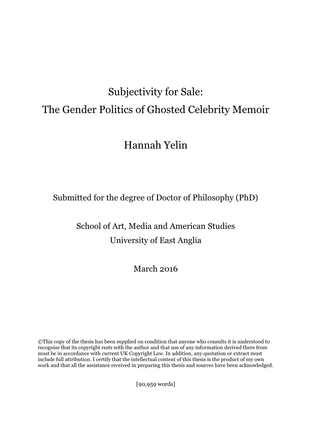 The Gender Politics of Ghosted Celebrity Memoir Hannah Yelin