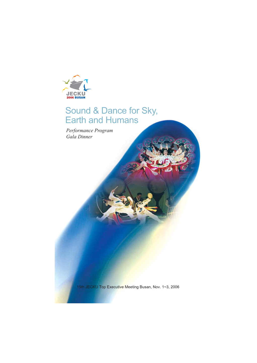 Sound & Dance for Sky, Earth and Humans