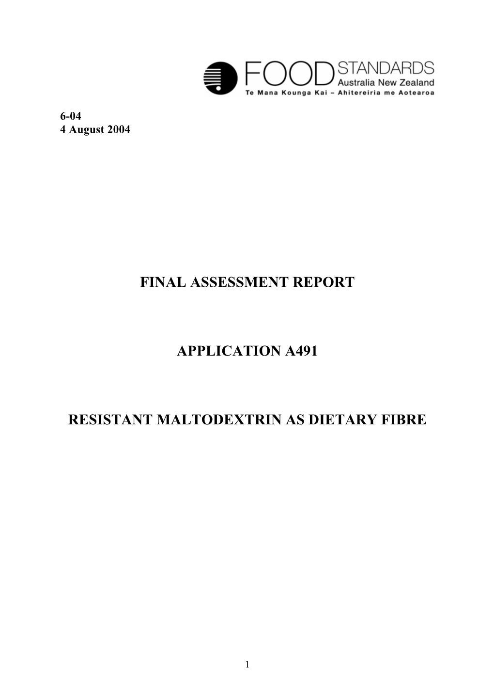 Final Assessment Report Application A491 Resistant