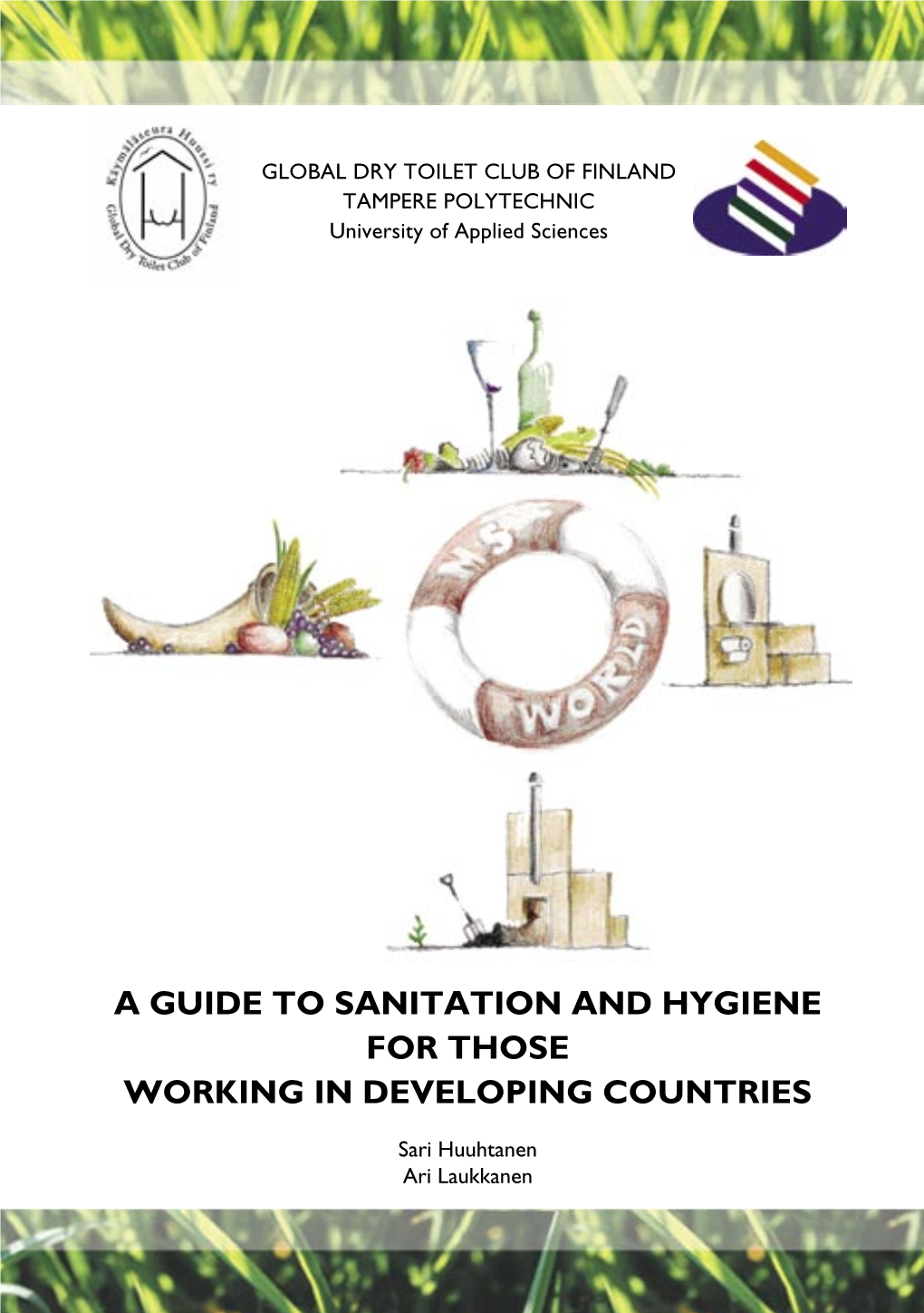 A Guide to Sanitation and Hygiene for Those Working in Developing Countries