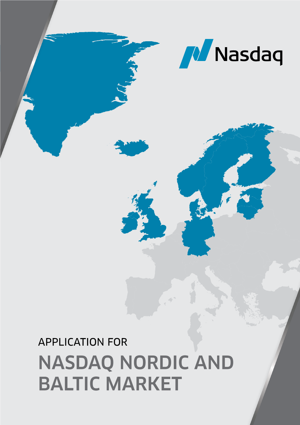 NASDAQ NORDIC and BALTIC MARKET Nasdaq Membership Application