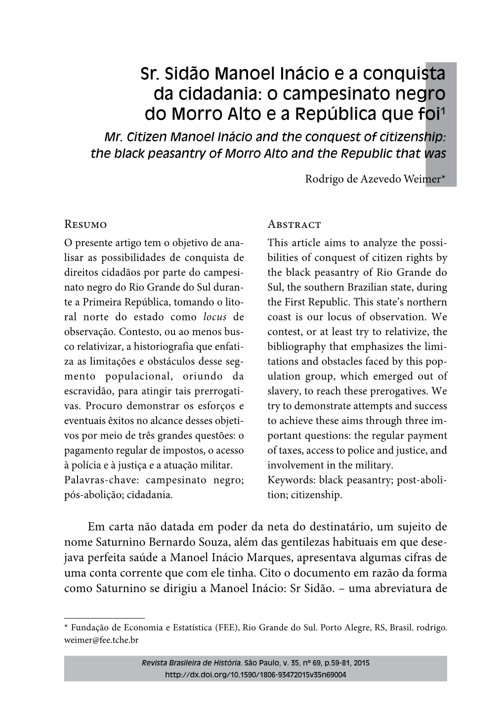 Sr. Sidão Manoel Inácio E a Conquista Da Cidadania: O Campesinato Negro Do Morro Alto E a República Que Foi1 Mr