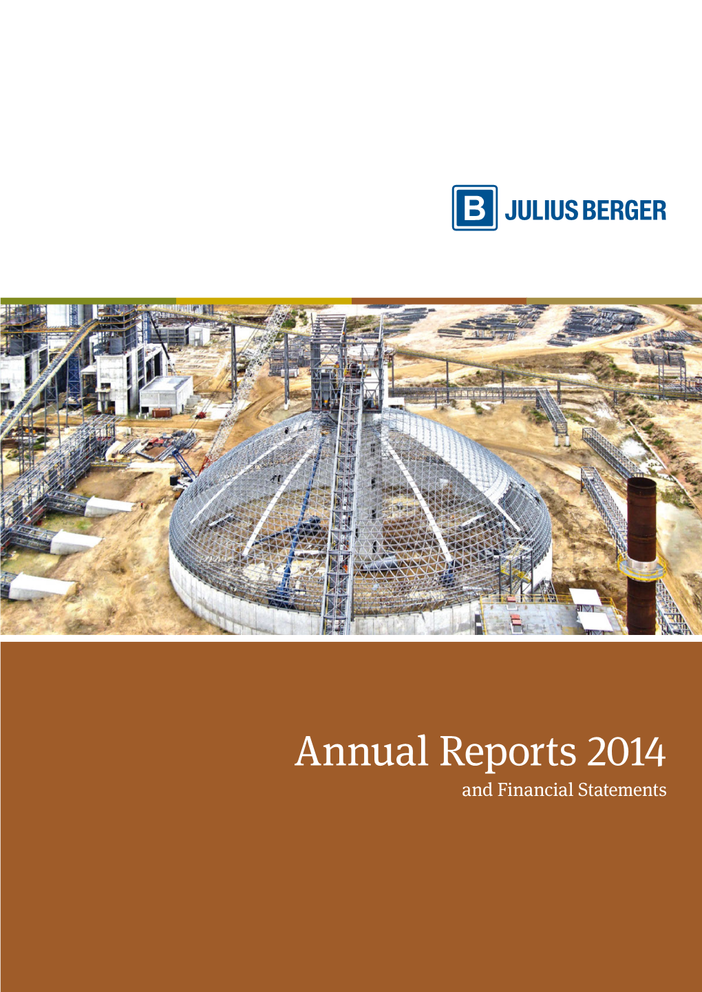 Annual Reports 2014 and Financial Statements