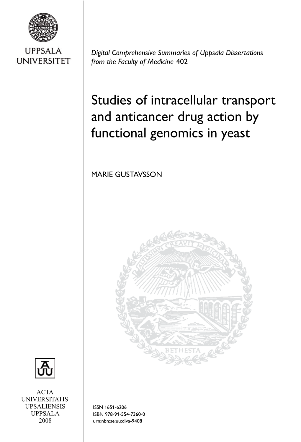 Studies of Intracellular Transport and Anticancer Drug Action by Functional Genomics in Yeast