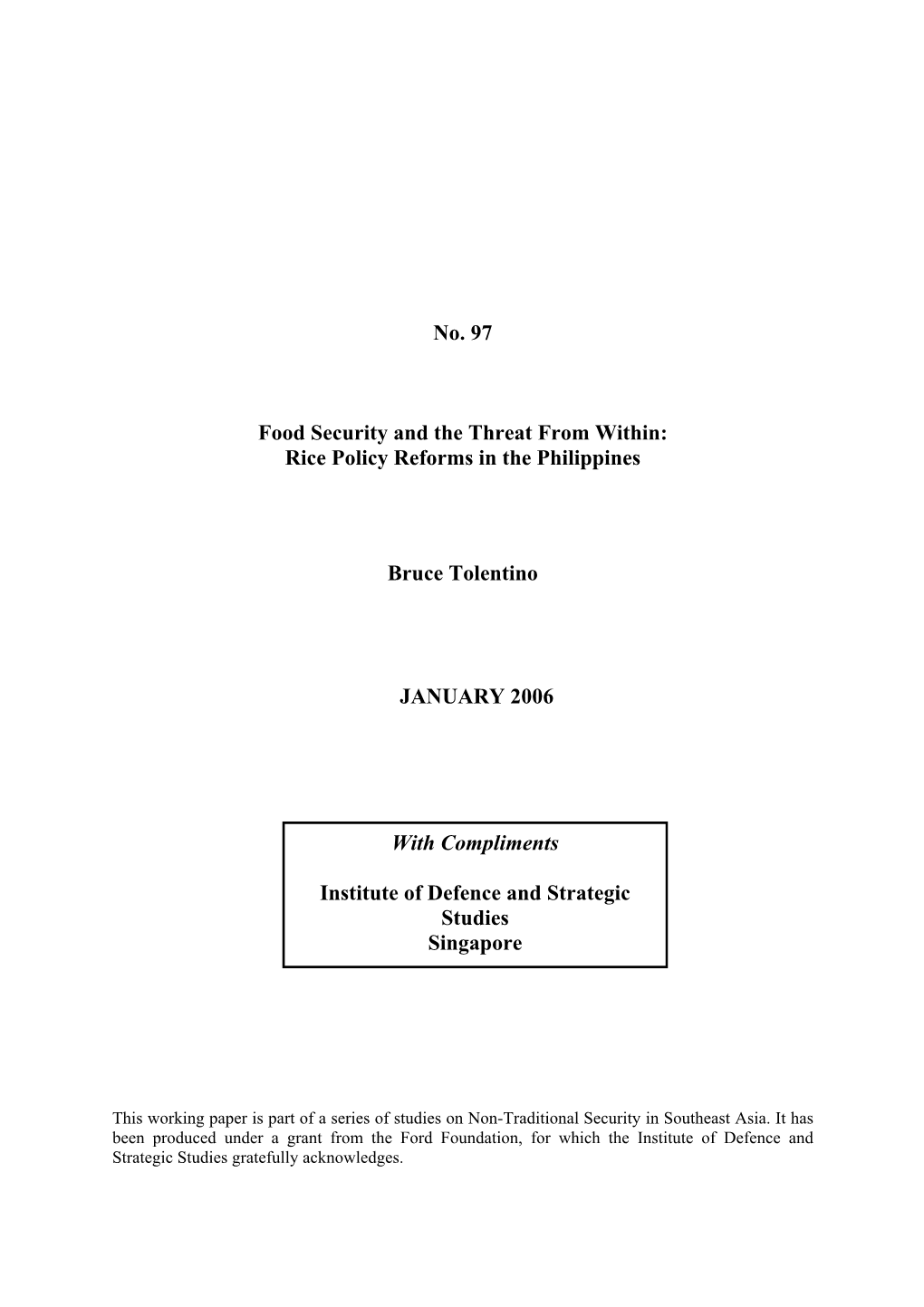 Rice Policy Reforms in the Philippines Bruce Tolentino JANUARY 2006