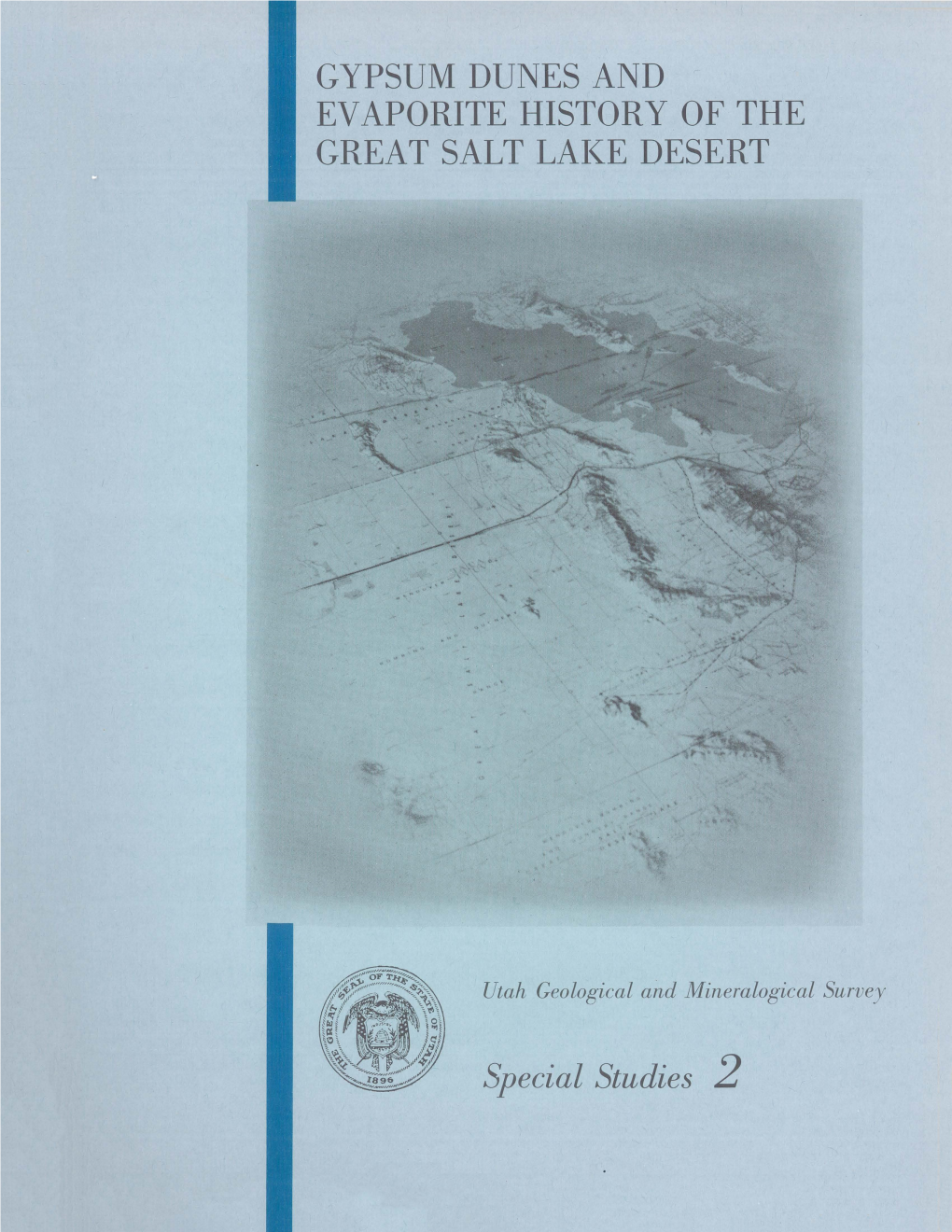 Gypsum Dunes and Evaporite History of the Great Salt Lake Desert