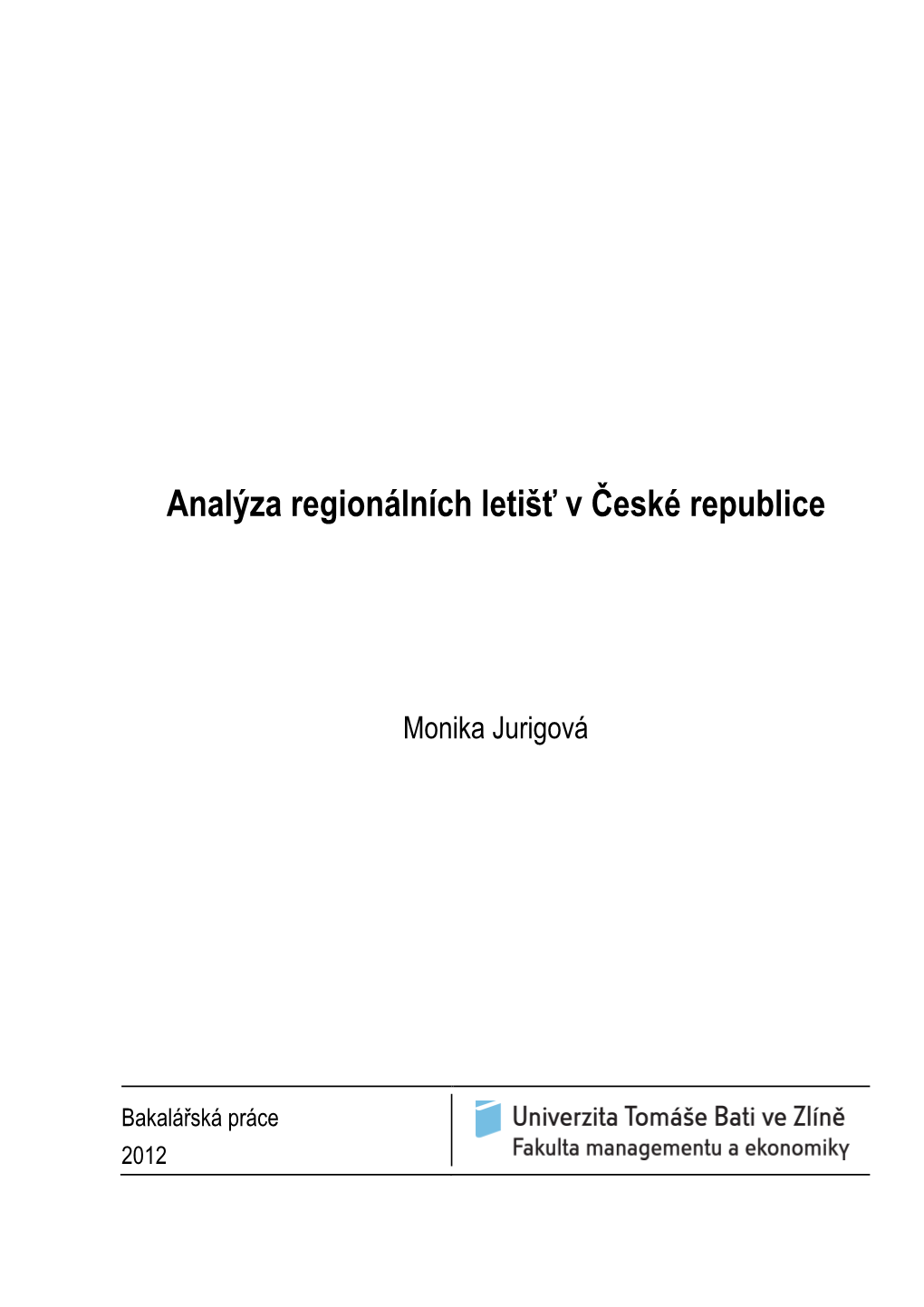 Analýza Regionálních Letišť V České Republice 25.4.2012