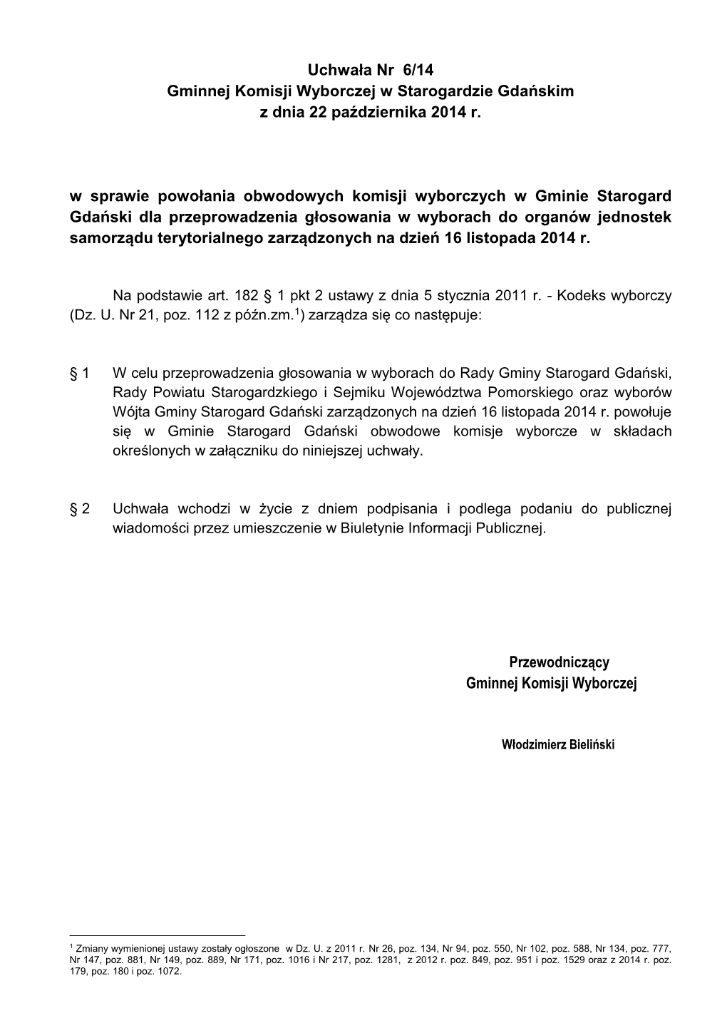 Uchwała Nr 6/14 Gminnej Komisji Wyborczej W Starogardzie Gdańskim Z Dnia 22 Października 2014 R