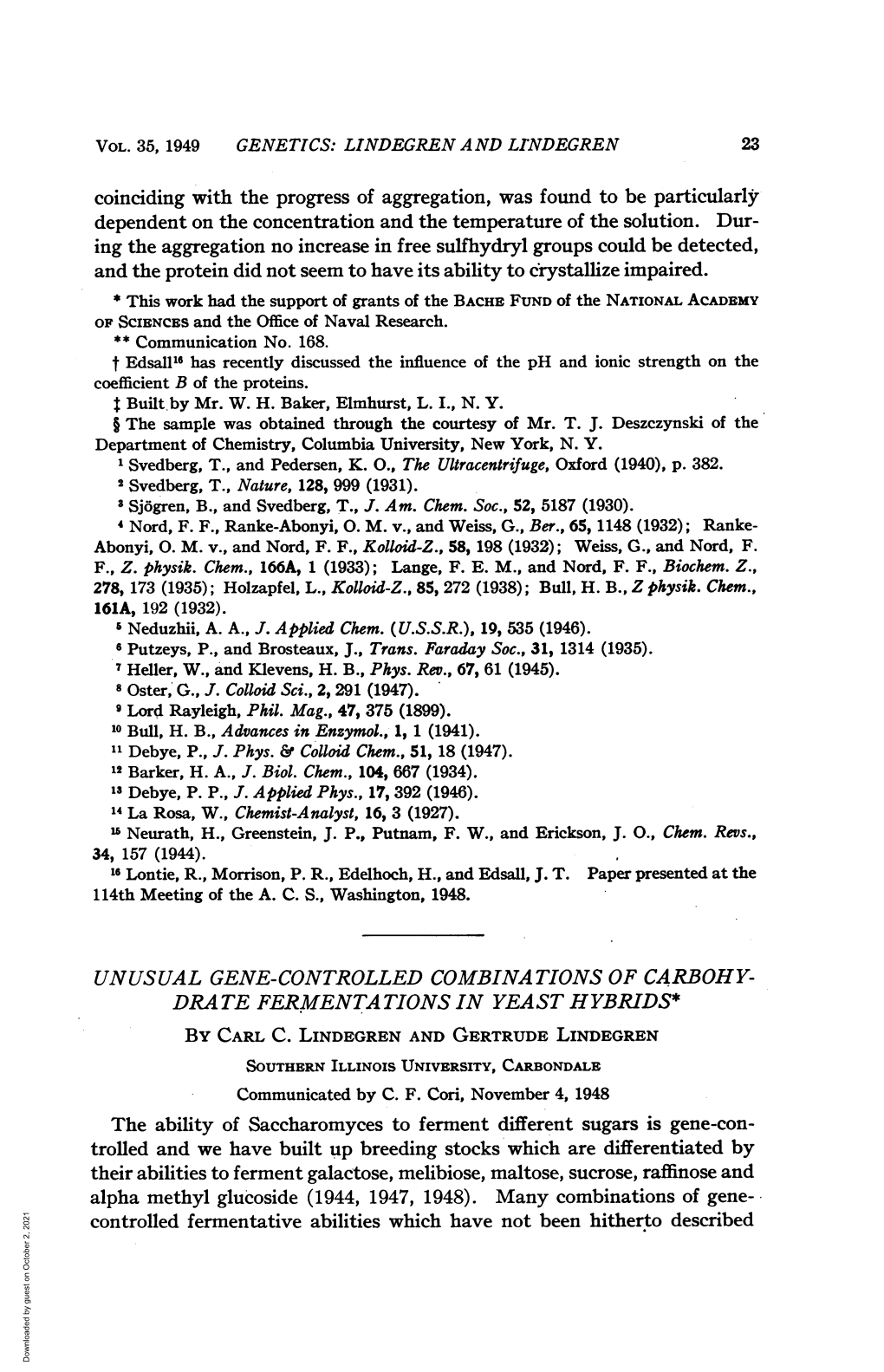 Coinciding with the Progress of Aggregation, Was Found to Be Particularly Dependent on the Concentration and the Temperature of the Solution