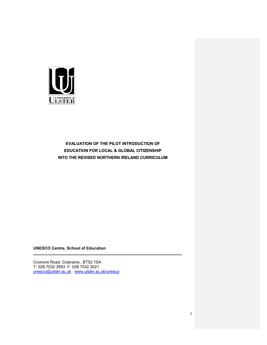 Evaluation of the Pilot Introduction of Education for Local & Global Citizenship Into the Revised Northern Ireland Curriculum