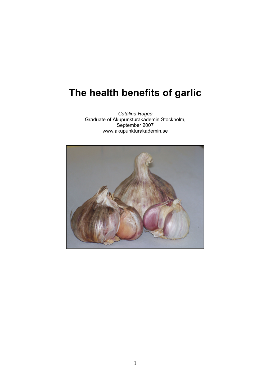 The Health Benefits of Garlic