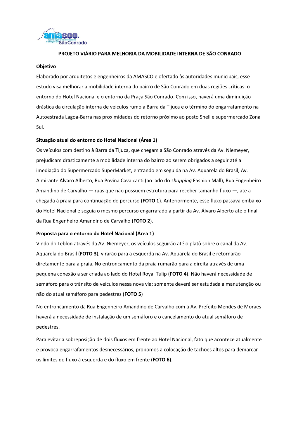 PROJETO VIÁRIO PARA MELHORIA DA MOBILIDADE INTERNA DE SÃO CONRADO Objetivo Elaborado Por Arquitetos E Engenheiros Da AMASCO E