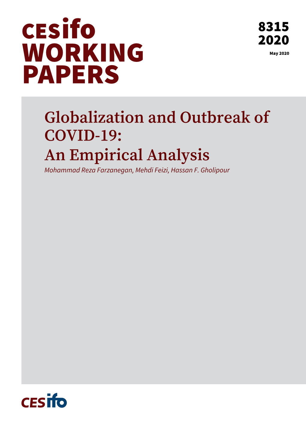 Globalization and Outbreak of COVID-19: an Empirical Analysis Mohammad Reza Farzanegan, Mehdi Feizi, Hassan F