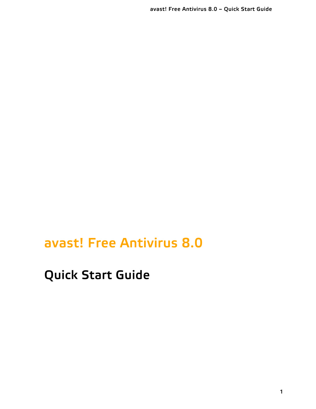 Avast! Free Antivirus 8.0 – Quick Start Guide