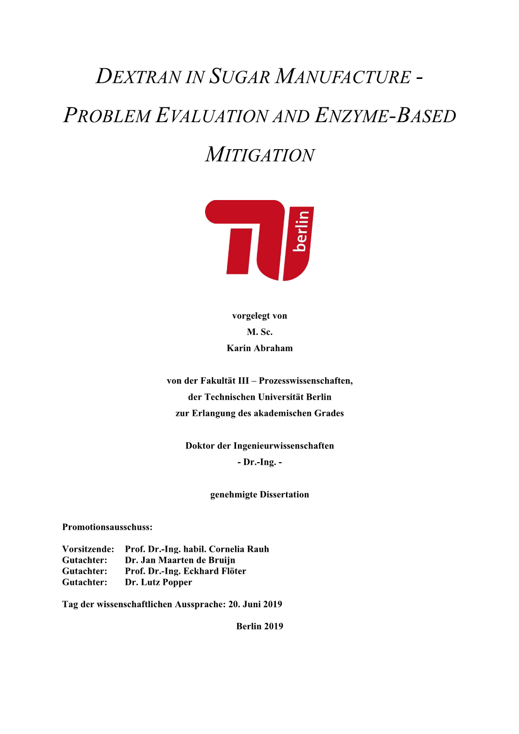 Dextran in Sugar Manufacture - Problem Evaluation and Enzyme-Based Mitigation