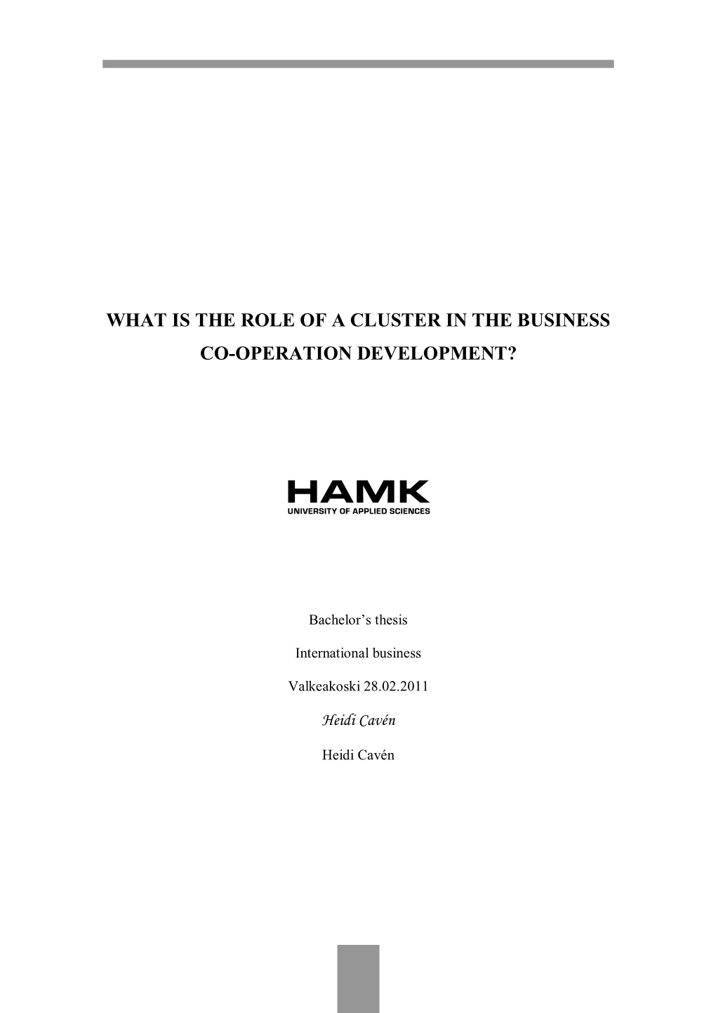 What Is the Role of a Cluster in the Business Co-Operation Development?