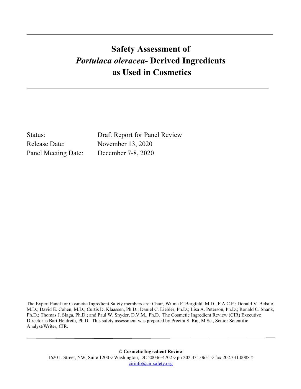 Safety Assessment of Portulaca Oleracea- Derived Ingredients As Used in Cosmetics