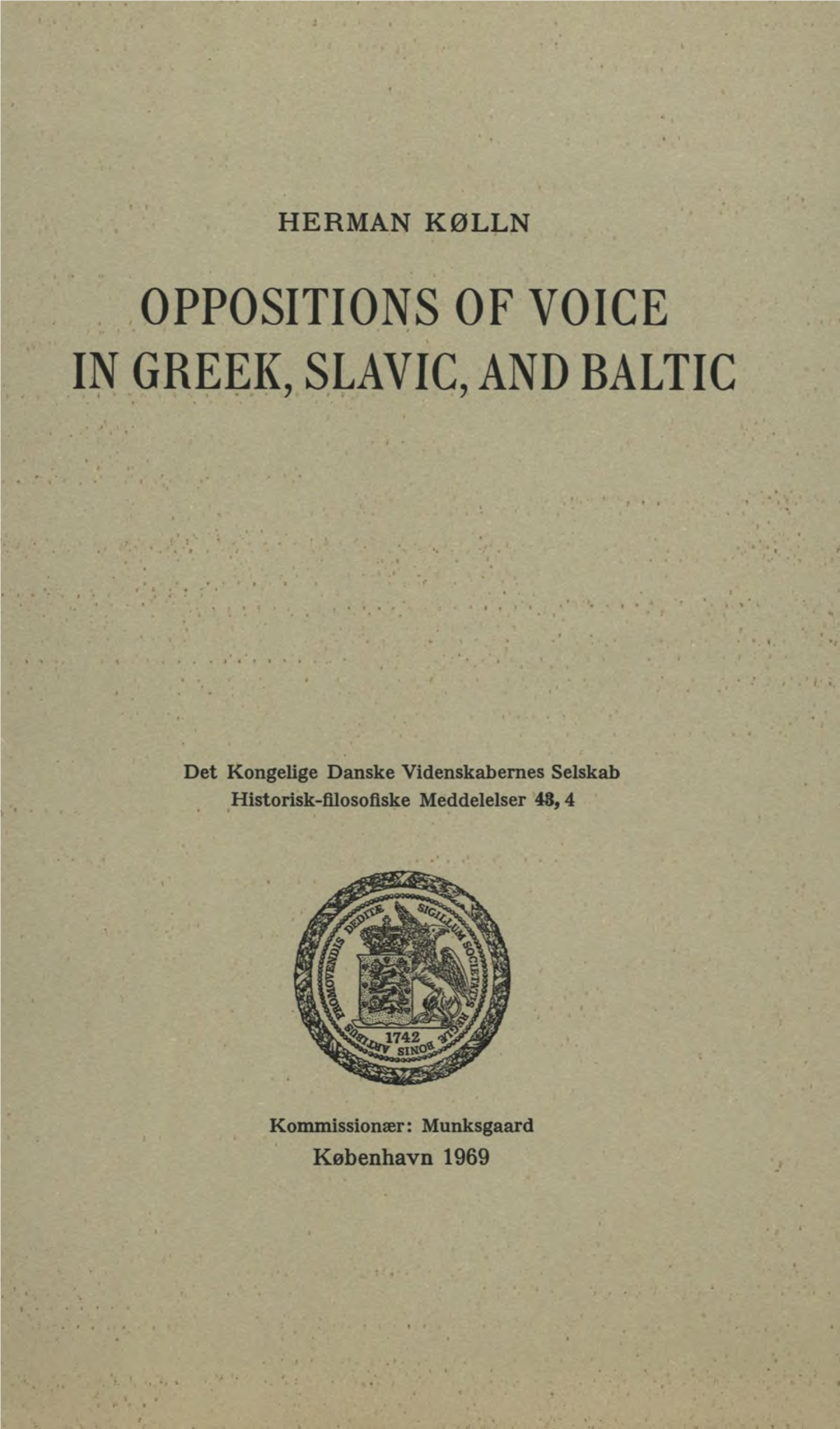 Oppositions of Voice in Greek, Slavic, and Baltic