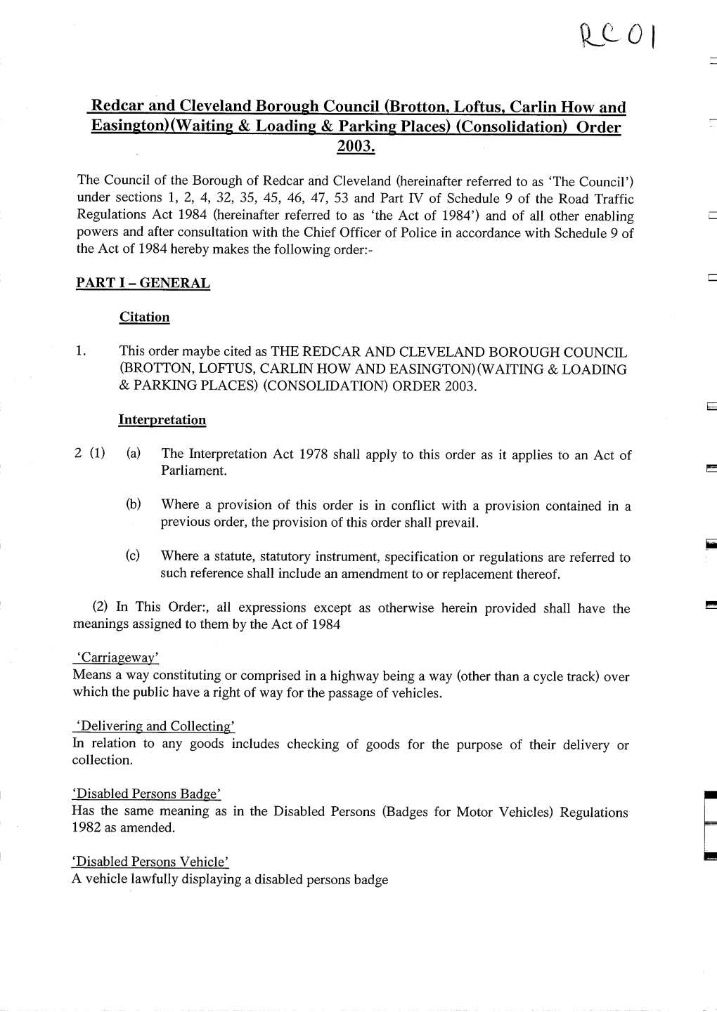 Redcar and Cleveland Borough Council (Brotton, Loftus, Carlin How and Easington)(Waiting & Loading & Parking Places) (Consolidation) Order 2003