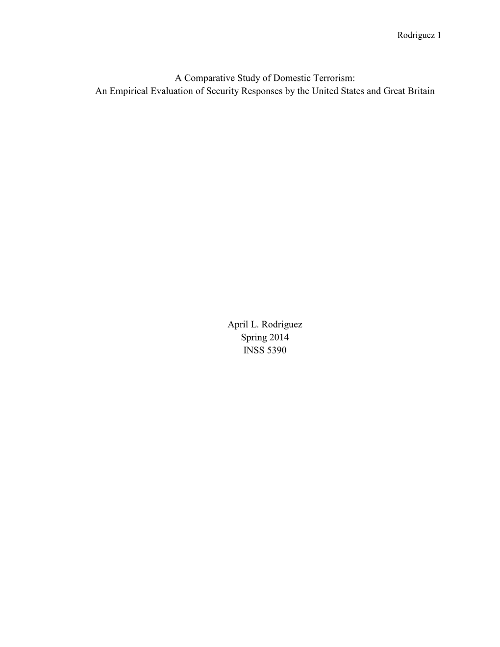 A Comparative Study of Domestic Terrorism: an Empirical Evaluation of Security Responses by the United States and Great Britain