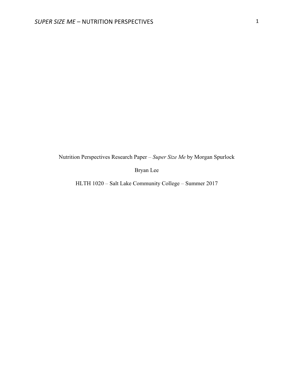 Nutrition Perspectives Research Paper – Super Size Me by Morgan Spurlock