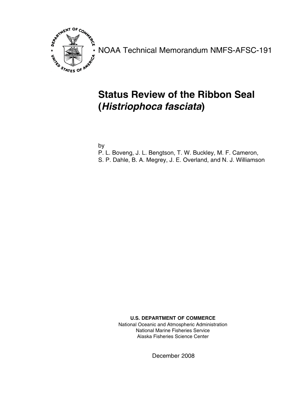 Status Review of the Ribbon Seal (Histriophoca Fasciata), 2008