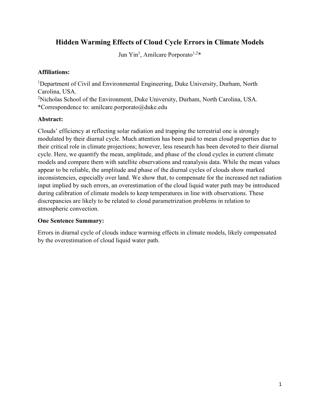 Hidden Warming Effects of Cloud Cycle Errors in Climate Models Jun Yin1, Amilcare Porporato1,2*