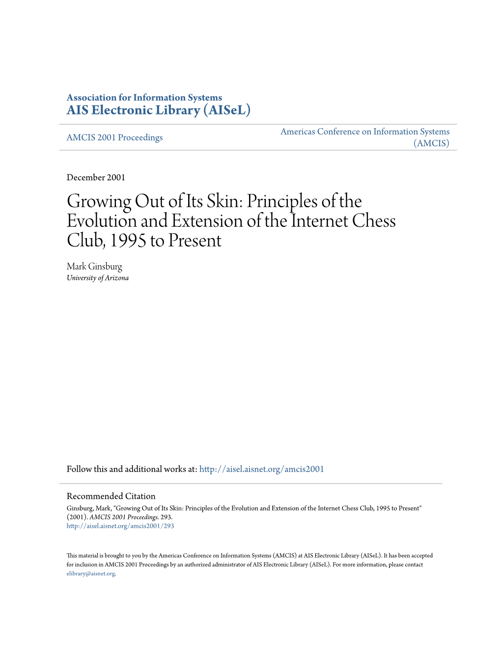 Principles of the Evolution and Extension of the Internet Chess Club, 1995 to Present Mark Ginsburg University of Arizona