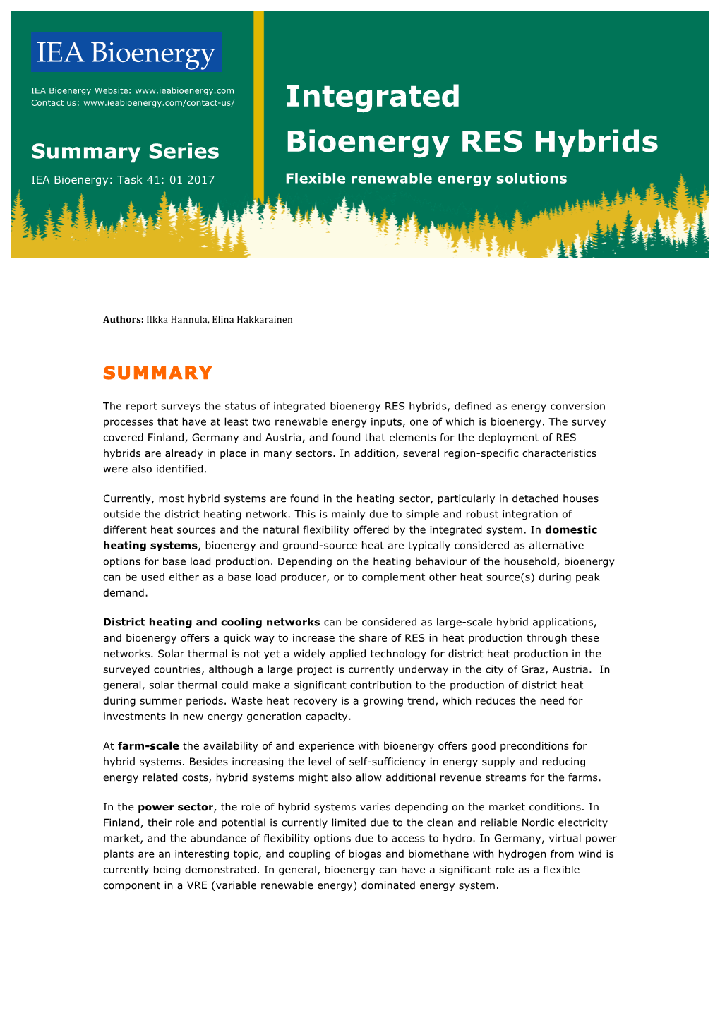 Integrated Bioenergy RES Hybrids, Defined As Energy Conversion Processes That Have at Least Two Renewable Energy Inputs, One of Which Is Bioenergy