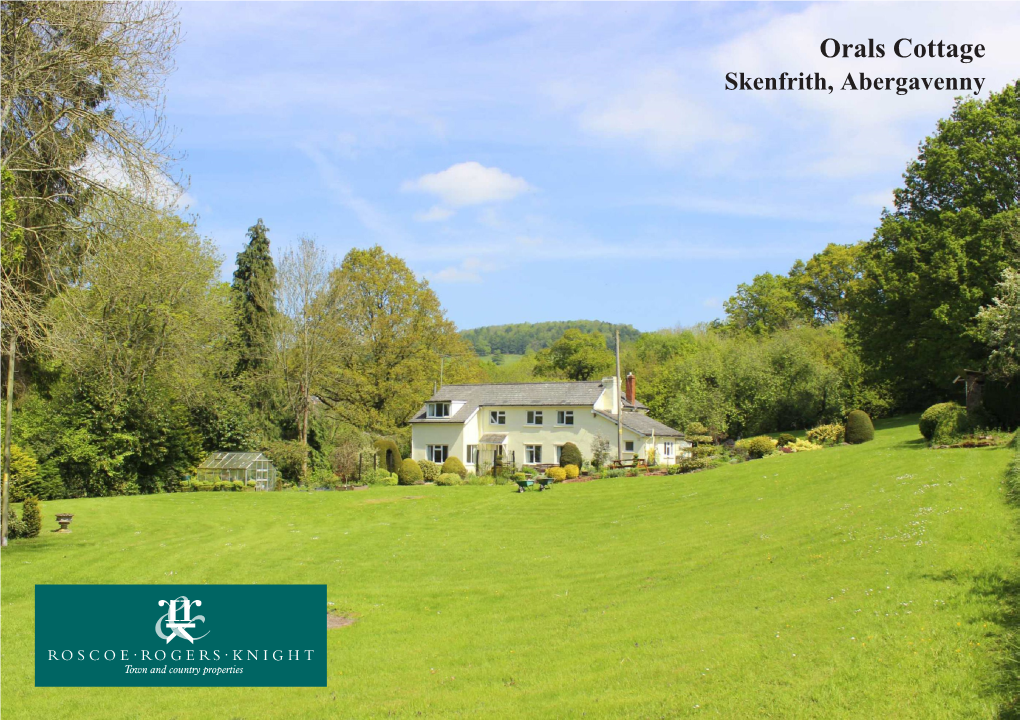 Orals Cottage Skenfrith, Abergavenny Orals Cottage Skenfrith, Abergavenny